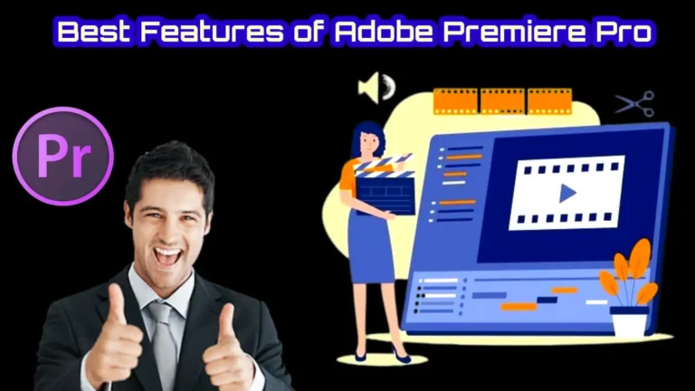 Best Features of Adobe Premiere Pro 2024