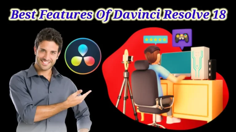 Best Features of DaVinci Resolve 18 Blackmagic Design