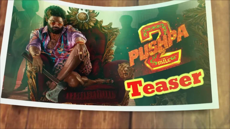 Pushpa 2 The Rule, Pushpa2 Teaser, Pushpa 2 Songs